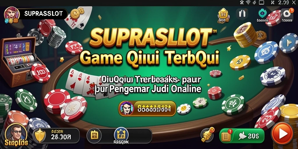Tampilan seru gameplay QiuQiu di SUPRASLOT.